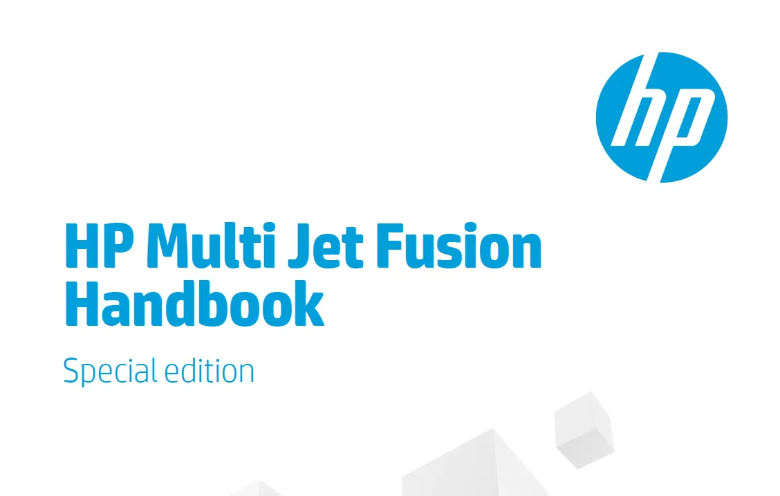 HP Multi Jet Fusion Handbook